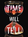 Cover image for Time Will Tell